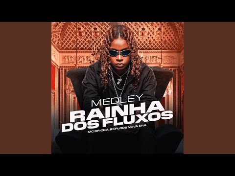 Medley Rainha dos Fluxos