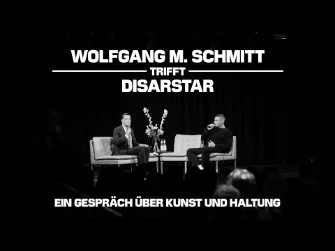 Disarstar und Wolfgang M. Schmitt - Ein Gespräch über Kunst und Haltung
