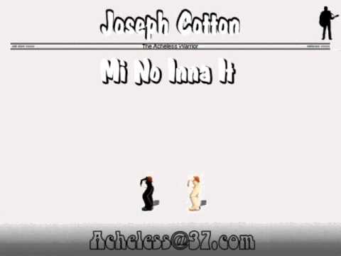 Joseph Cotton - Mi No Inna It