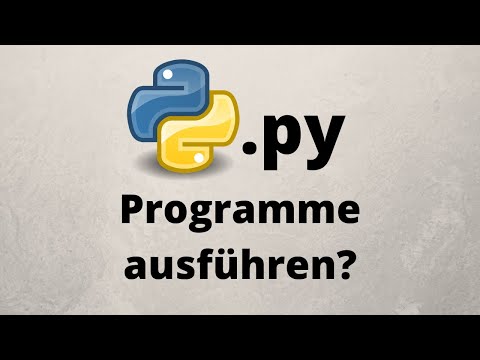 Python Programme ausführen Tutorial deutsch