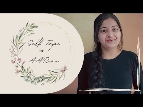 Aarini | Audition | Self Tape