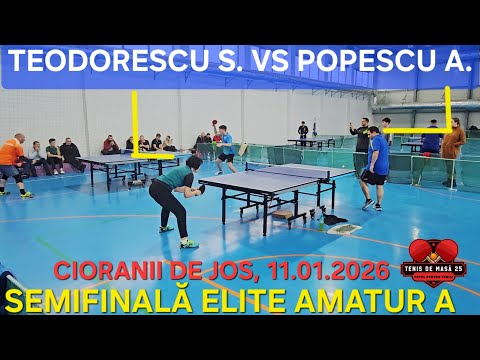 SEMIFINALĂ ELITE Teodoreascu Săndica vs Popescu Apreotesei Amatur A Cioranii de Jos 11.01.2026