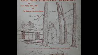 The Old Country Church [1969] - The Blue Grass Gospel Aires