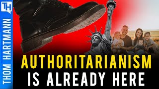 Has Authoritarianism Already Taken Over?