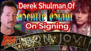 Derek Shulman of Gentle Giant On Discovering/Signing Jon Bon Jovi