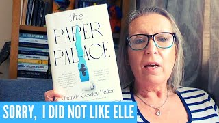 The Paper Palace by Miranda Cowley-Heller - so, I didn't like the characters