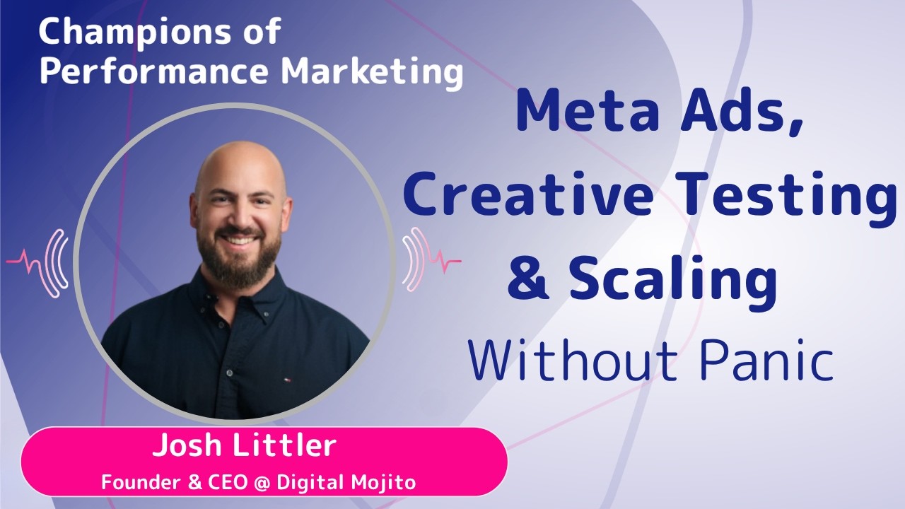 Media Buying Mistakes, Campaign Structure and Tracking Accuracy with Josh Littler