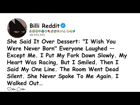 She Said It Over Dessert: "I Wish You Were Never Born" Everyone Laughed — Except Me. I Put My......