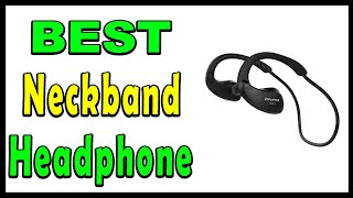 TOP 5 Best Neckband Headphone 2025