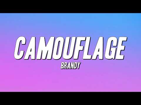 Brandy - Camouflage (Lyrics)