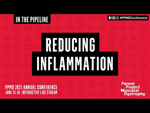 In the Pipeline: Reducing Inflammation (PPMD's 2021 Virtual Annual Conference)