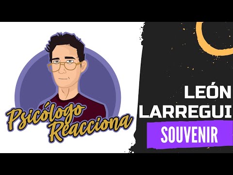 PSICÓLOGO REACCIONA a León Larregui - Souvenir