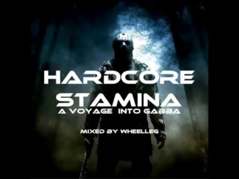 Wheelleg - Hardcore Stamina Vol 1 ( Upfront Gabber Studio mix )