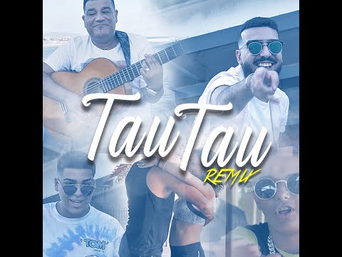 TAU TAU REMIX,  SABOR DE GRACIA, EL CUBANITO Y JUNIOR & YERAI