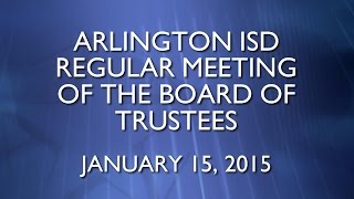 preview picture of video '2015-01-15 Arlington ISD Regular Meeting of the Board of Trustees'