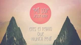 Mi Sol-Jesse &amp; Joy (Letra)