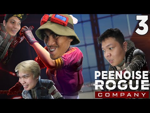 PEENOISE PLAY ROGUE COMPANY (FILIPINO) - PART 3
