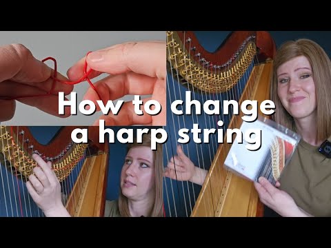 How to change a harp string