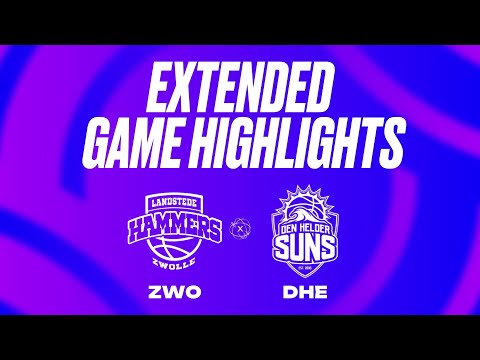 Landstede Hammers vs. Den Helder Suns Extended Game Highlights
