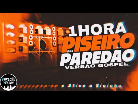 1 HORA DE SELEÇÃO - PISADINHA GOSPEL | O MELHOR DO PISEIRO GOSPEL | SÓ AS MAIS TOPS