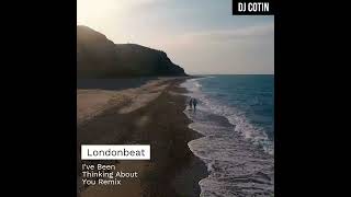 Londonbeat - I've Been Thinking About You Remix by Dj Cotin