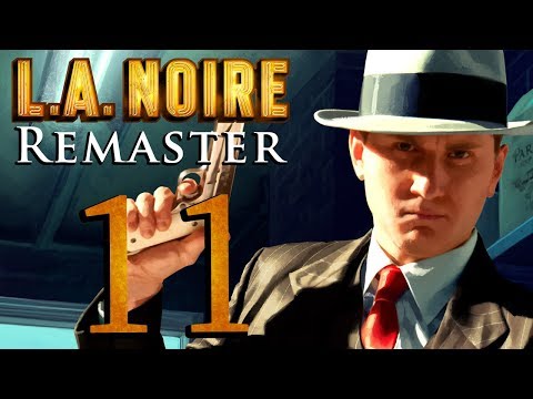L.A. Noire Remastered playthrough pt11 - A Case I've Never Played Before!