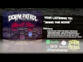 Dorm Patrol - Bring The Noise 