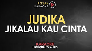 Download lagu Karaoke Jikalau Kau Cinta - Judika HQ Audio mp3