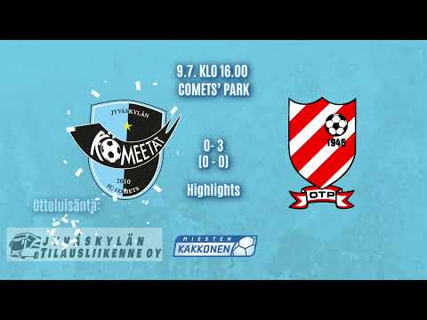 Komeetat-OTP 0-3 (0-0) 9.7.2022 Highlights