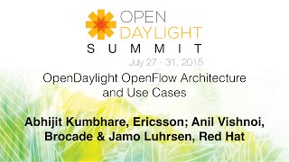 OpenDaylight OpenFlow Architecture and Use Cases