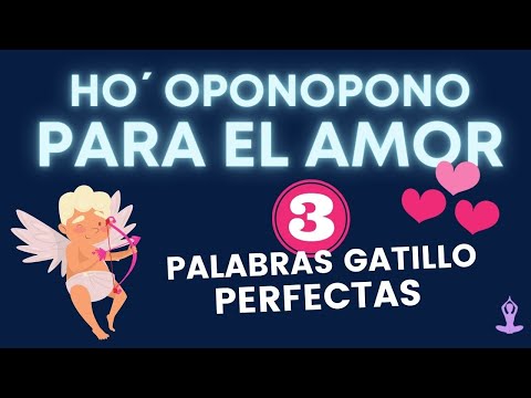 HOOPONOPONO for LOVE 💗 Prayer with the 3 perfect trigger words to attract LOVE into your life