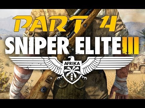 Lets Play Sniper Elite 3 Deutsch Gameplay Part 4