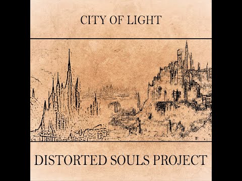 Distorted Souls Project - City Of Light (Single 2023)