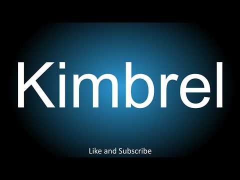 How to correctly pronounce - Kimbrel.