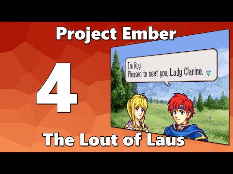 Project Ember Maniac Mode | Episode 4: The Lout of Laus