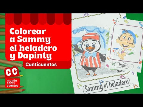 Sammy El Heladero Y Dapinty, Video Coloreable - Mundo Canticuentos