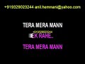 MANN TERA MERA MANN KARAOKE DUETS AAGHAZ ALKA YAGNIK BABUL SUPRIYO EXCLUSIVE