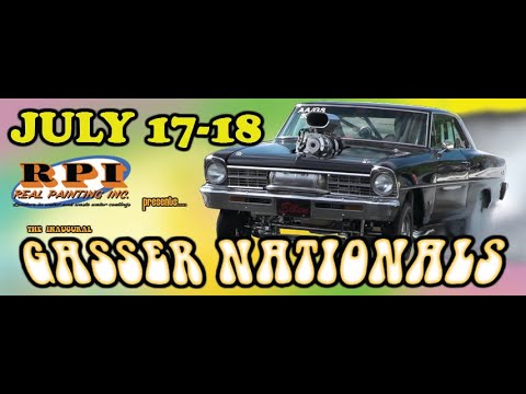 Real Painting Inc. presents the Inaugural Gasser Nationals- July 17-18, 2020
