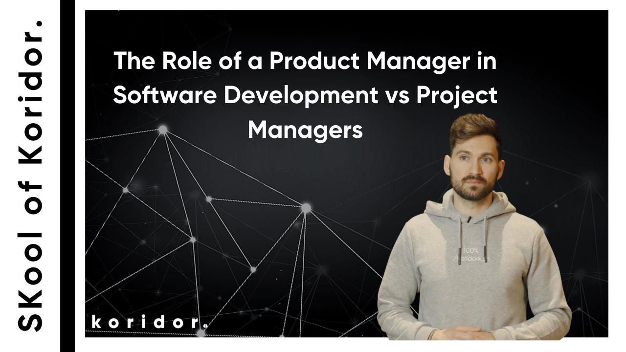 The Role of a Product Manager in Software Development vs Project Managers