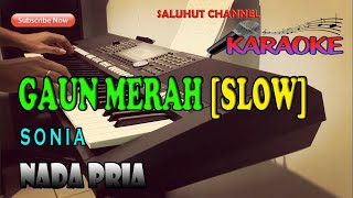 Download lagu GAUN MERAH [KARAOKE SLOW ROCK] SONIA ll NADA PRIA C=DO mp3