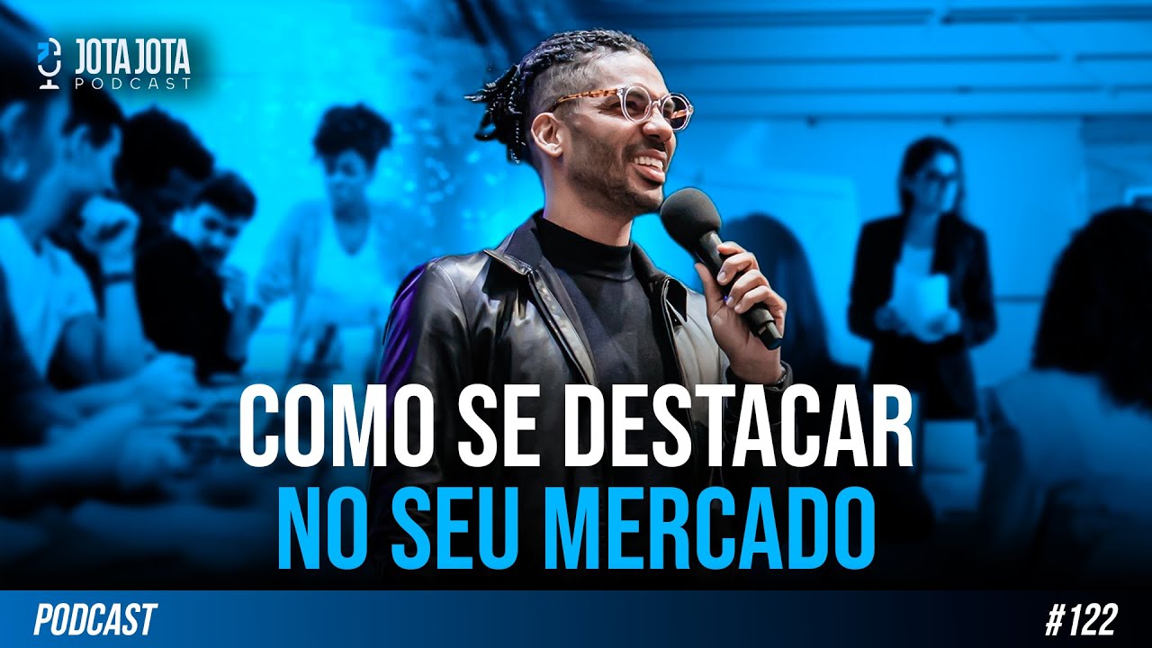 COMO SER VALORIZADO E TER DESTAQUE NO TRABALHO | JOTA JOTA PODCAST #122