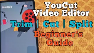 YouCut Video Editor App - How to use Trim  Cut  Sp