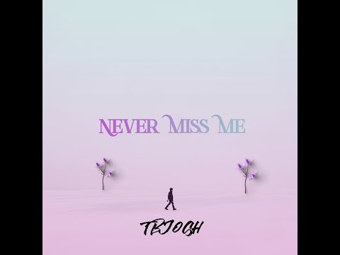 TBJosh - Never Miss Me (Prod.By Elevated)