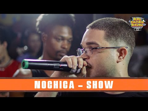 NOCHICA - SHOW - Roda Cultural da Rocinha: 127ª EDIÇÃO