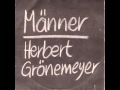 Herbert Grönemeyer - Männer 