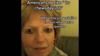 America be like its chewsday innit