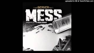 Berner-mess[Prod.nima fadavi]