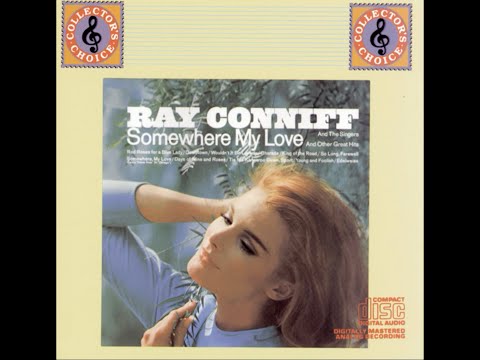 Somewhere my Love - Ray Conniff & The Singers. (1966)