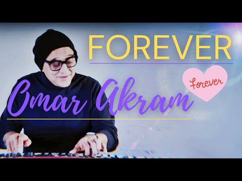 Omar Akram  - Forever / Melodic piano performance / Most beautiful piano playing