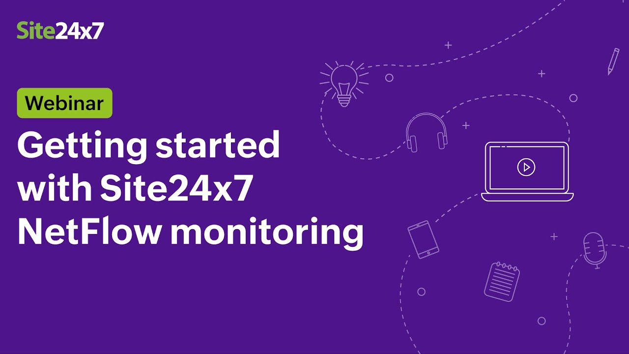 [Webinar] Getting started with Site24x7 NetFlow monitoring